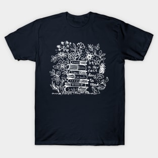 It is a perfect day to read books and flowers T-Shirt